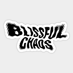 Blissful Chaos Sticker